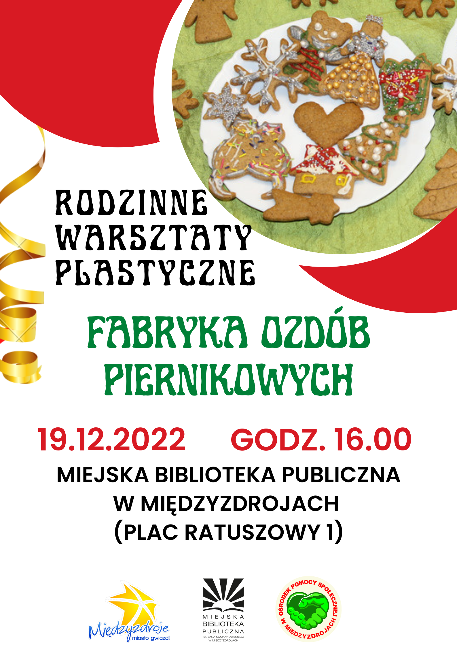 Rodzinne warsztaty plastyczne pt. ”Fabryka ozdób piernikowych” - 19 grudnia 2022 r. 