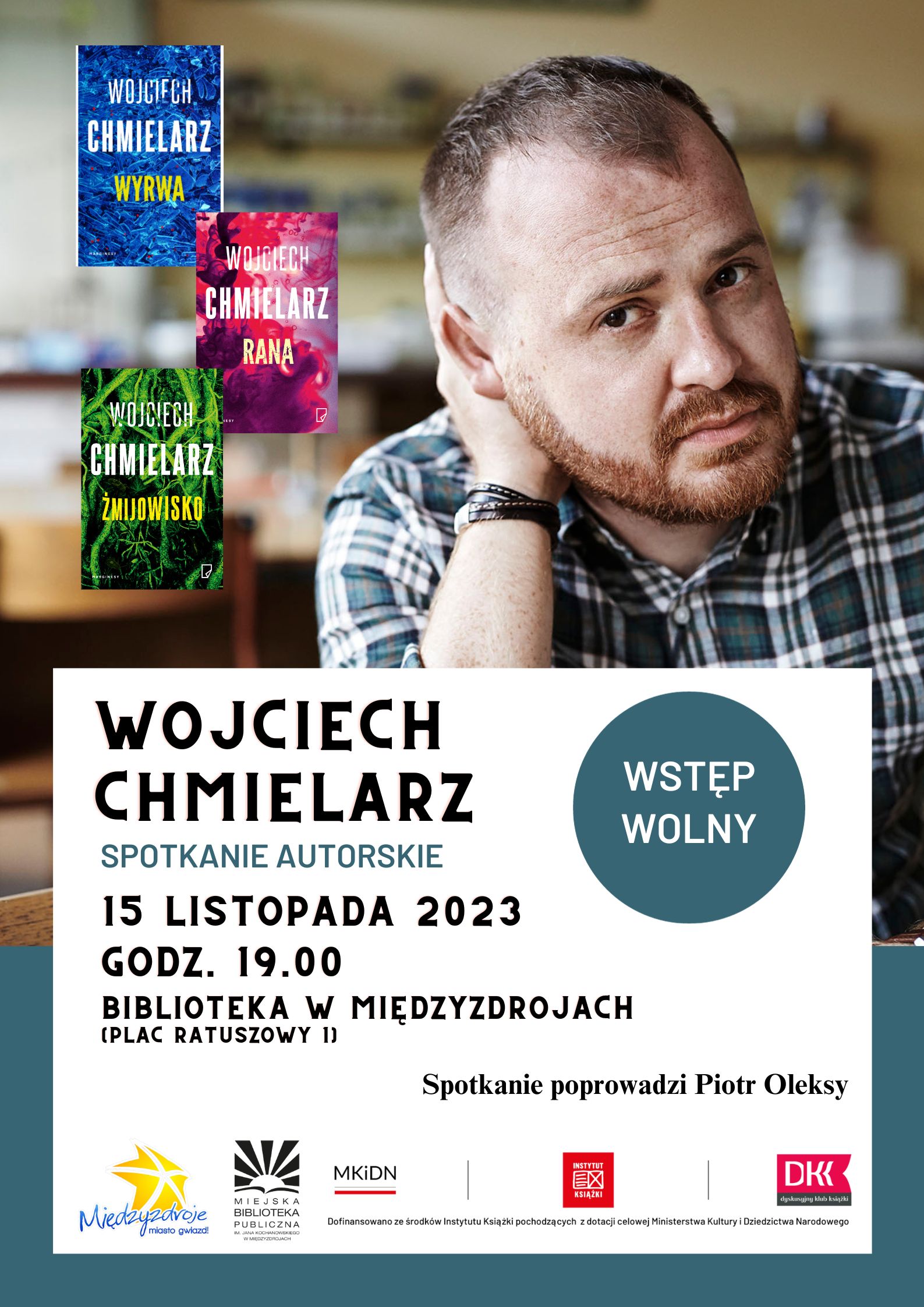 Spotkanie autorskie z Wojciechem Chmielarzem 15 listopada 2023 r. - zapowiedź